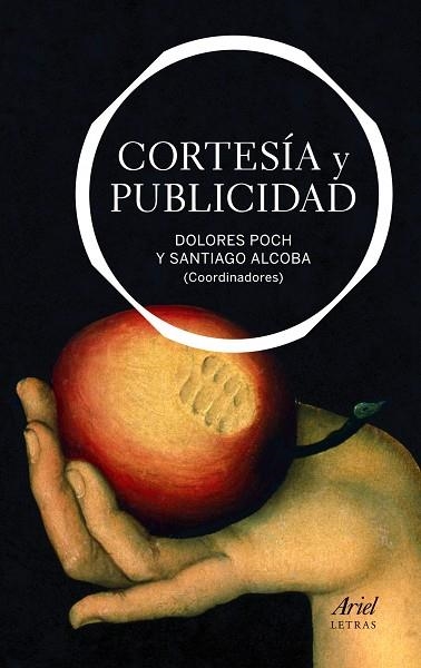 CORTESIA Y PUBLICIDAD | 9788434413450 | ALCOBA,SANTIAGO/POCH,DOLORS (COORD) | Llibreria Geli - Llibreria Online de Girona - Comprar llibres en català i castellà