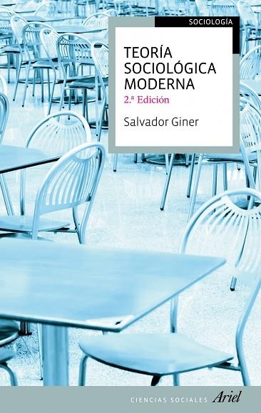 TEORIA SOCIOLOGICA MODERNA(2ª EDICION 2011) | 9788434413498 | GINER,SALVADOR | Libreria Geli - Librería Online de Girona - Comprar libros en catalán y castellano