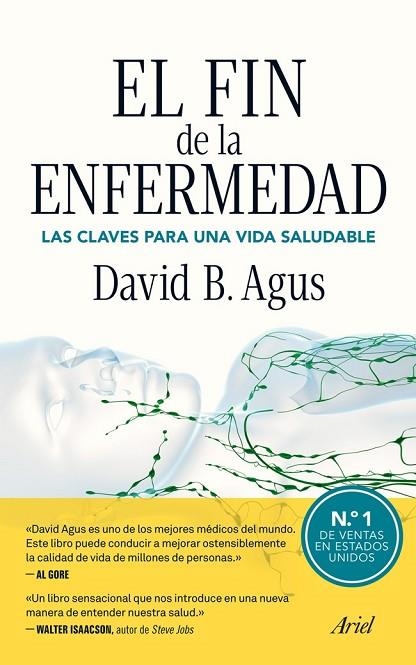 EL FIN DE LA ENFERMEDAD.LAS CLAVES PARA UNA VIDA SALUDABLE | 9788434405325 | AGUS,DAVID B. | Llibreria Geli - Llibreria Online de Girona - Comprar llibres en català i castellà