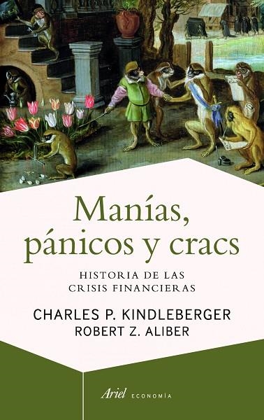 MANÍAS,PÁNICOS Y CRACS.HISTORIA DE LAS CRISIS FINANCIERAS | 9788434404939 | KINDLEBERGER,CHARLES P./ALIBER,ROBERT Z. | Llibreria Geli - Llibreria Online de Girona - Comprar llibres en català i castellà