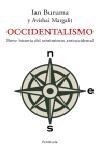 OCCIDENTALISMO.BREVE HISTORIA DEL SENTIMIENTO ANTIOCCIDENTAL | 9788483076880 | BURUMA,IAN/MARGALIT,AVISHAI | Llibreria Geli - Llibreria Online de Girona - Comprar llibres en català i castellà