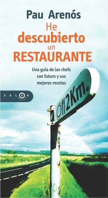 HE DESCUBIERTO UN RESTAURANTE | 9788483077160 | ARENOS,PAU | Llibreria Geli - Llibreria Online de Girona - Comprar llibres en català i castellà