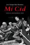 MI CID. NOTICIA DE RODRIGO DIAZ | 9788483077818 | RUIZ-DOMENEC,JOSE ENRIQUE | Libreria Geli - Librería Online de Girona - Comprar libros en catalán y castellano