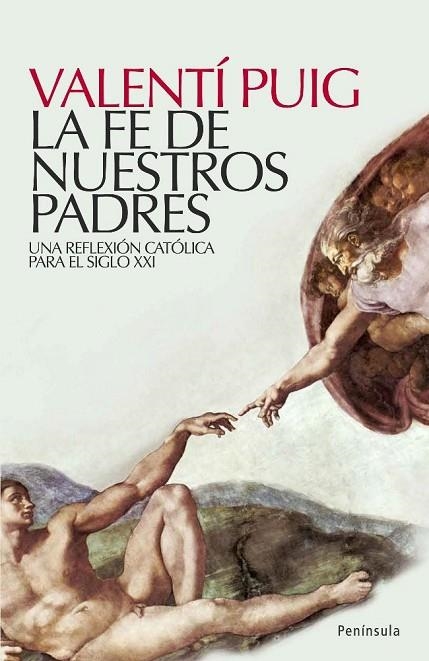 LA FE DE NUESTROS PADRES.UNA REFLEXION CATOLICA PARA EL... | 9788483078051 | PUIG,VALENTI | Llibreria Geli - Llibreria Online de Girona - Comprar llibres en català i castellà