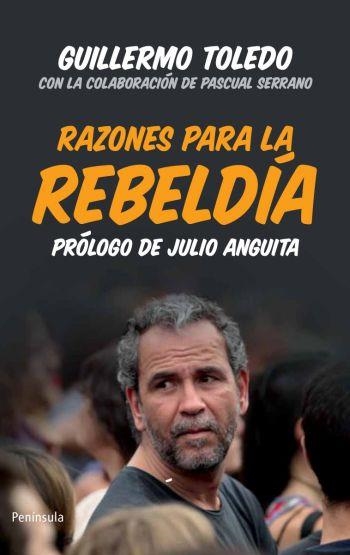 RAZONES PARA LA REBELDIA | 9788499421223 | TOLEDO,GUILLERMO | Llibreria Geli - Llibreria Online de Girona - Comprar llibres en català i castellà