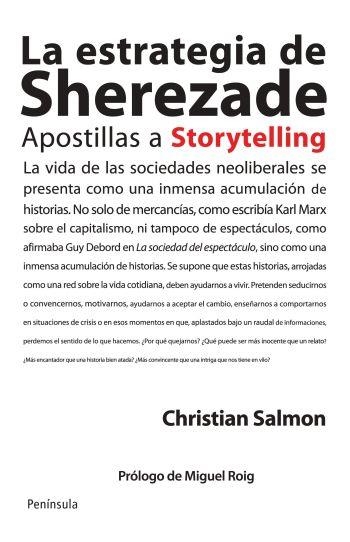 LA ESTRATEGIA DE SHEREZADE.APOSTILLAS A STORYTELLING | 9788499421209 | SALMON,CHRISTIAN | Llibreria Geli - Llibreria Online de Girona - Comprar llibres en català i castellà