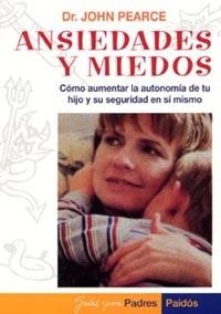 ANSIEDADES Y MIEDOS | 9788449301346 | PEARCE,JOHN | Llibreria Geli - Llibreria Online de Girona - Comprar llibres en català i castellà