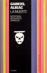 LA MUERTE.METAFORAS,MITOLOGIAS,SIMBOLOS | 9788449302435 | ALBIAC,GABRIEL | Llibreria Geli - Llibreria Online de Girona - Comprar llibres en català i castellà