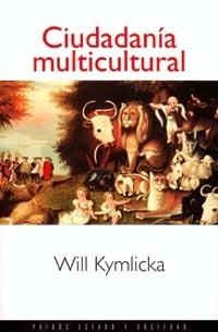 CIUDADANIA MULTICULTURAL | 9788449302848 | KYMLICKA,WILL | Llibreria Geli - Llibreria Online de Girona - Comprar llibres en català i castellà