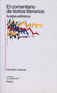 EL COMENTARIO DE TEXTOS LITERARIOS | 9788449303562 | BELLO VAZQUEZ,FELIX | Llibreria Geli - Llibreria Online de Girona - Comprar llibres en català i castellà