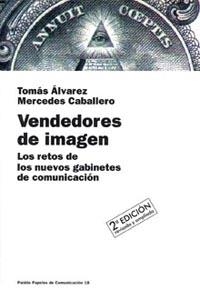 VENDEDORES DE IMAGEN.LOS RETOS DE LOS NUEVOS.... | 9788449303708 | ALVAREZ,TOMAS/CABALLERO,MERCEDES | Llibreria Geli - Llibreria Online de Girona - Comprar llibres en català i castellà