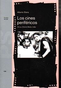 LOS CINE PERIFERICOS | 9788449307102 | ELENA,ALBERTO | Llibreria Geli - Llibreria Online de Girona - Comprar llibres en català i castellà