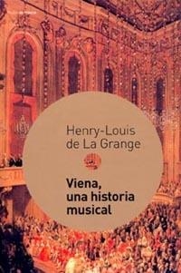 VIENA,UNA HISTORIA MUSICAL | 9788449312083 | DE LA GRANGE,HENRY-LOUIS | Llibreria Geli - Llibreria Online de Girona - Comprar llibres en català i castellà