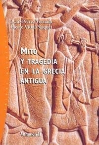 MITO Y TRAGEDIA EN LA GRECIA ANTIGUA-2 | 9788449312465 | VERNANT,JEAN-PIERRE/VIDAL-NAQUET,PIERRE | Llibreria Geli - Llibreria Online de Girona - Comprar llibres en català i castellà