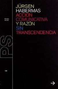 ACCION COMUNICATIVA Y RAZON SIN TRASCENDENCIA | 9788449313080 | HABERMAS, J. | Llibreria Geli - Llibreria Online de Girona - Comprar llibres en català i castellà