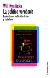 LA POLITICA VERNACULA | 9788449313851 | KYMLICKA,WILL | Llibreria Geli - Llibreria Online de Girona - Comprar llibres en català i castellà