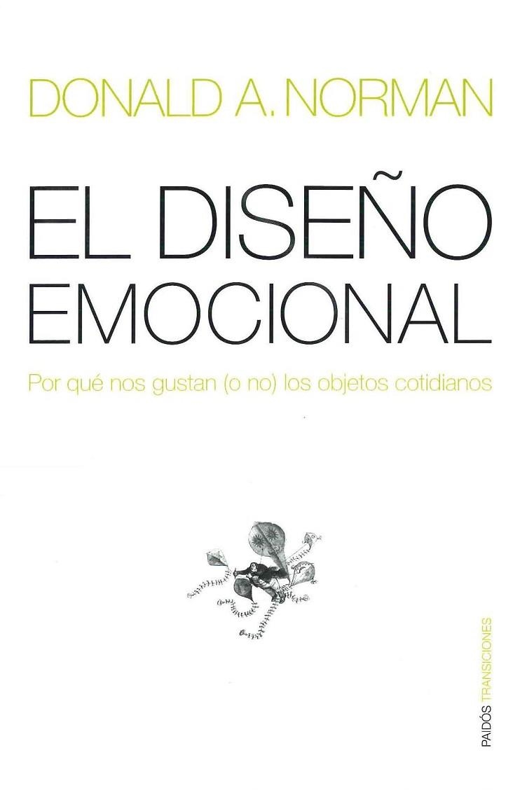 EL DISEÑO EMOCIONAL.POR QUE NOS GUSTAN (O NO) LOS OBJETOS | 9788449317293 | NORMAN,DONALD A. | Llibreria Geli - Llibreria Online de Girona - Comprar llibres en català i castellà