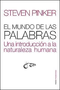 EL MUNDO DE LAS PALABRAS.UNA INTRODUCCIÓN A LA NATURALEZA H | 9788449320538 | PINKER,STEVEN | Llibreria Geli - Llibreria Online de Girona - Comprar llibres en català i castellà