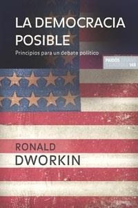 LA DEMOCRACIA POSIBLE | 9788449320842 | DWORKIN,RONALD | Llibreria Geli - Llibreria Online de Girona - Comprar llibres en català i castellà