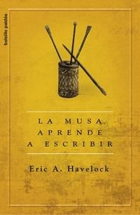 LA MUSA APRENDE A  ESCRIBIR.REFLEXIONES SOBRE ORALIDAD Y ESC | 9788449321085 | HAVELOCK,ERIC,A. | Llibreria Geli - Llibreria Online de Girona - Comprar llibres en català i castellà