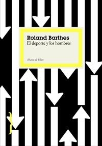 DEL DEPORTE Y LOS HOMBRES | 9788449321108 | BARTHES,ROLAND | Llibreria Geli - Llibreria Online de Girona - Comprar llibres en català i castellà