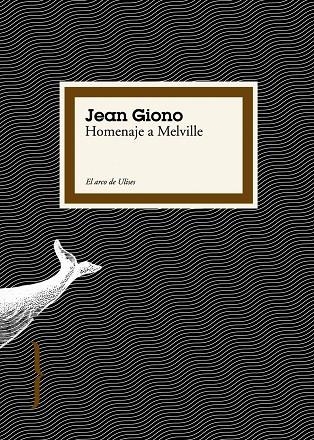 HOMENAJE A MELVILLE | 9788449322068 | GIONO,JEAN | Llibreria Geli - Llibreria Online de Girona - Comprar llibres en català i castellà