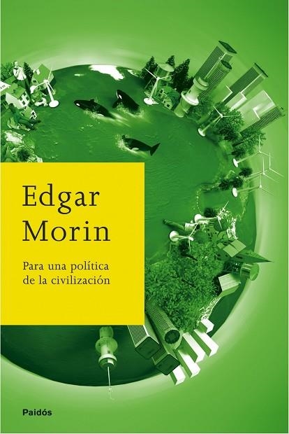 PARA UNA POLITICA DE LA CIVILIZACION | 9788449322358 | MORIN,EDGAR | Llibreria Geli - Llibreria Online de Girona - Comprar llibres en català i castellà