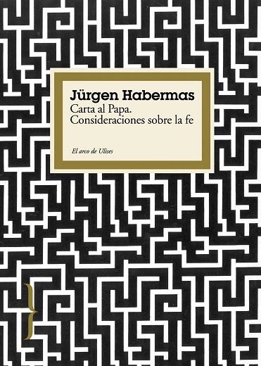 CARTA AL PAPA.CONSIDERACIONES SOBRE LA FE | 9788449322693 | HABERMAS,JURGEN | Llibreria Geli - Llibreria Online de Girona - Comprar llibres en català i castellà