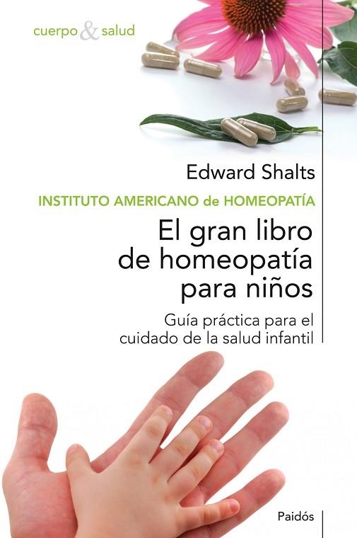 EL GRAN LIBRO DE HOMEOPATIA PARA NIÑOS | 9788449321542 | SHALTS,EDWARD | Llibreria Geli - Llibreria Online de Girona - Comprar llibres en català i castellà