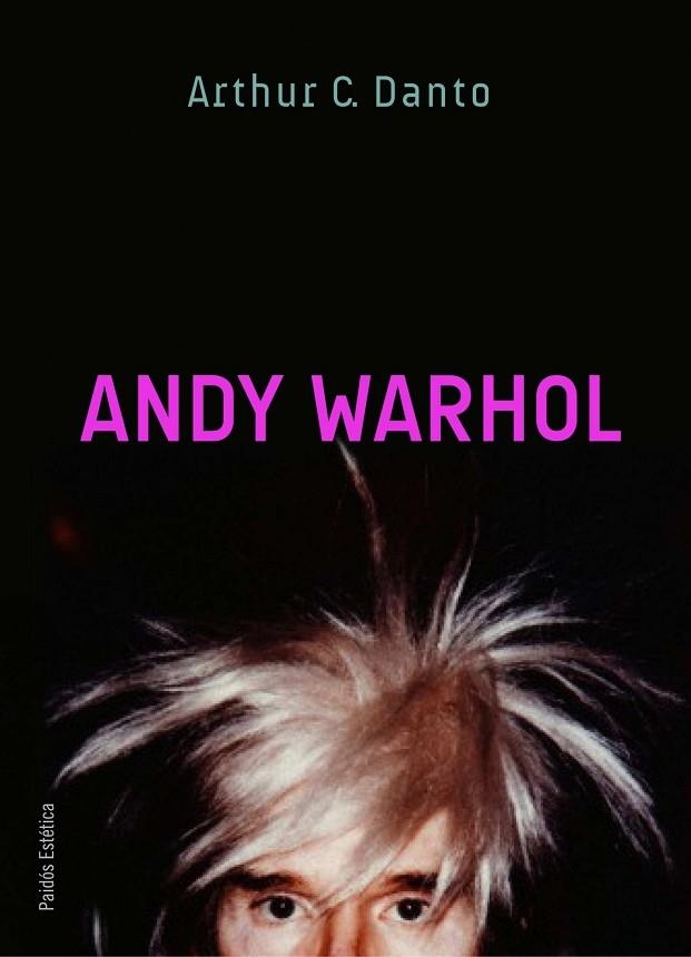 ANDY WARHOL | 9788449324970 | DANTO,ARTHUR C. | Llibreria Geli - Llibreria Online de Girona - Comprar llibres en català i castellà