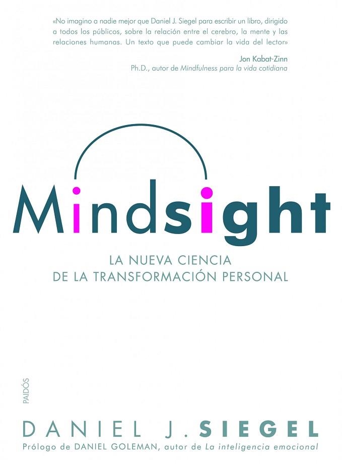 MINDSIGHT.LA NUEVA CIENCIA DE LA TRANSFORMACION PERSONAL | 9788449325212 | SIEGEL,DANIEL J. | Llibreria Geli - Llibreria Online de Girona - Comprar llibres en català i castellà