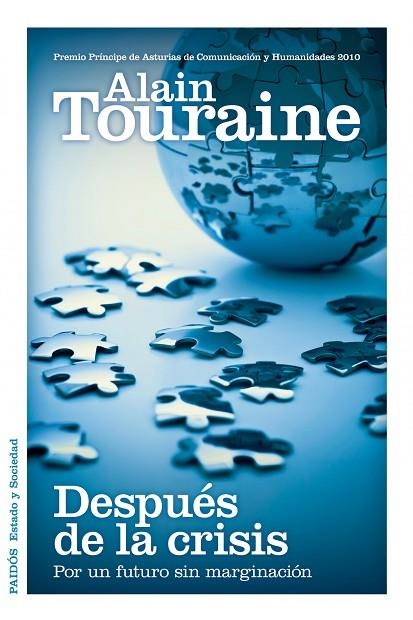 DESPUES DE LA CRISIS.POR UN FUTURO SIN MARGINACION | 9788449325380 | TOURAINE,ALAIN | Llibreria Geli - Llibreria Online de Girona - Comprar llibres en català i castellà