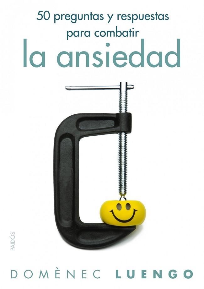 50 PREGUNTAS Y RESPUESTAS PARA COMBATIR LA ANSIEDAD | 9788449326066 | LUENGO,DOMENEC | Llibreria Geli - Llibreria Online de Girona - Comprar llibres en català i castellà