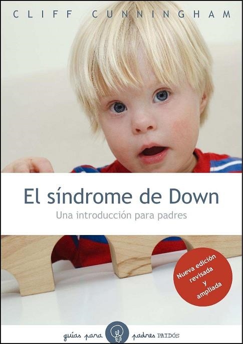 EL SINDROME DE DOWN.UNA INTRODUCCION PARA PADRES | 9788449326103 | CUNNINFHAN,CLIFF | Llibreria Geli - Llibreria Online de Girona - Comprar llibres en català i castellà