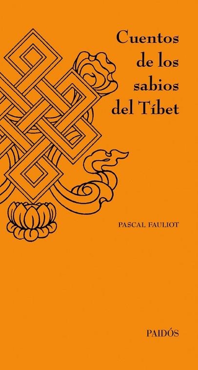 CUENTOS DE LOS SABIOS DEL TIBET | 9788449326233 | FAULIOT,PASCAL | Llibreria Geli - Llibreria Online de Girona - Comprar llibres en català i castellà