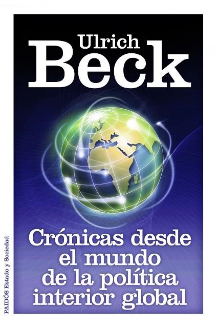 CRONICAS DESDE EL MUNDO DE LA POLITICA INTERIOR GLOBAL | 9788449326264 | BECK,ULRICH | Llibreria Geli - Llibreria Online de Girona - Comprar llibres en català i castellà