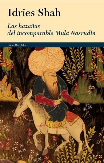 LAS HAZAÑAS DEL INCOMPARABLE MULÁ NASRUDÍN | 9788449327216 | SHAH,IDRIES | Libreria Geli - Librería Online de Girona - Comprar libros en catalán y castellano