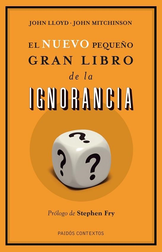 EL NUEVO PEQUEÑO GRAN LIBRO DE LA IGNORANCIA | 9788449327186 | LLOYD,JOHN/MITCHINSON,JOHN | Libreria Geli - Librería Online de Girona - Comprar libros en catalán y castellano