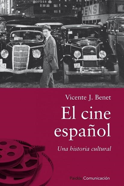 EL CINE ESPAÑOL.UNA HISTORIA CULTURAL | 9788449327650 | BENET,VICENTE J. | Llibreria Geli - Llibreria Online de Girona - Comprar llibres en català i castellà