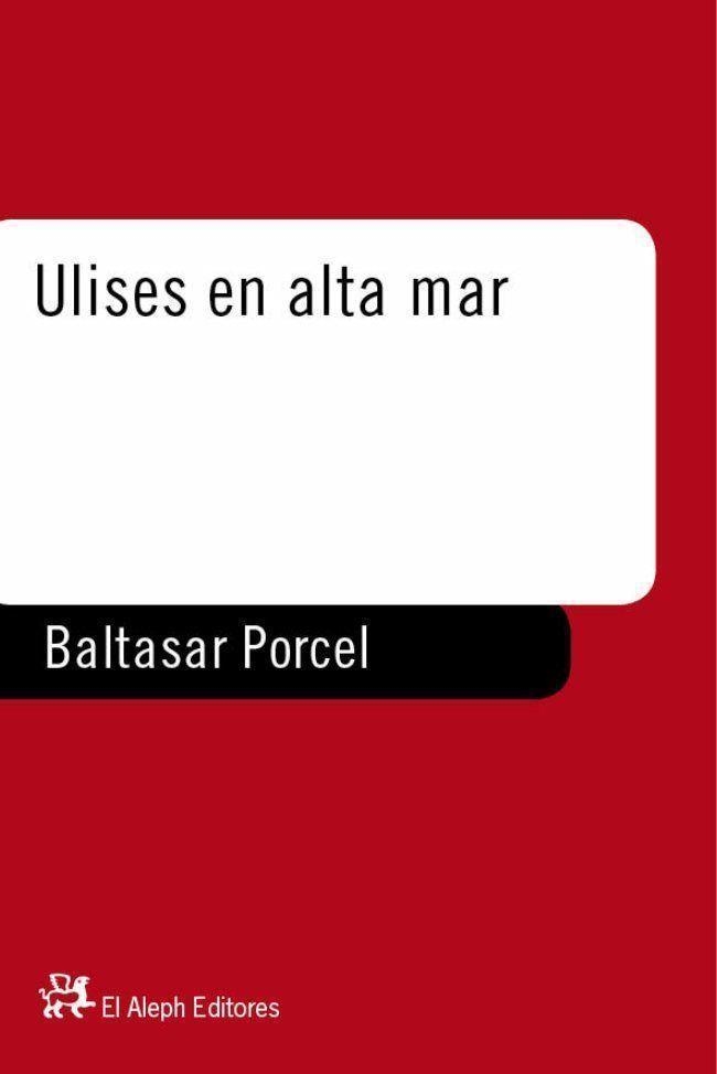 ULISES EN ALTA MAR | 9788476695395 | PORCEL,BALTASAR | Llibreria Geli - Llibreria Online de Girona - Comprar llibres en català i castellà