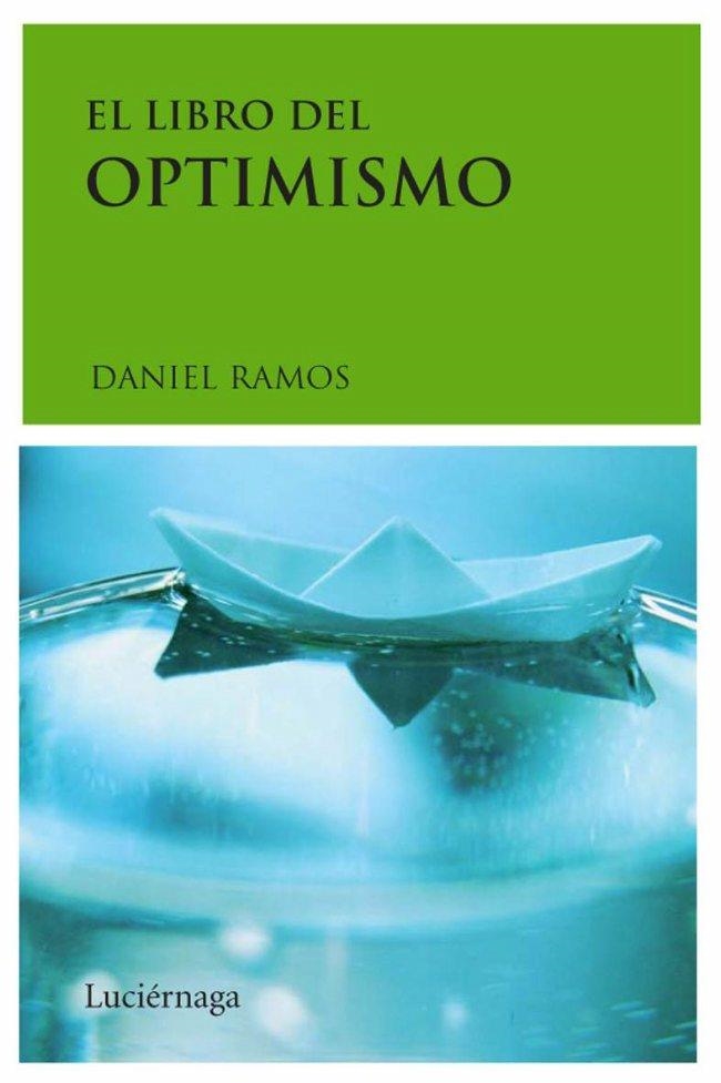 EL LIBRO DEL OPTIMISMO | 9788489957961 | RAMOS,DANIEL | Libreria Geli - Librería Online de Girona - Comprar libros en catalán y castellano