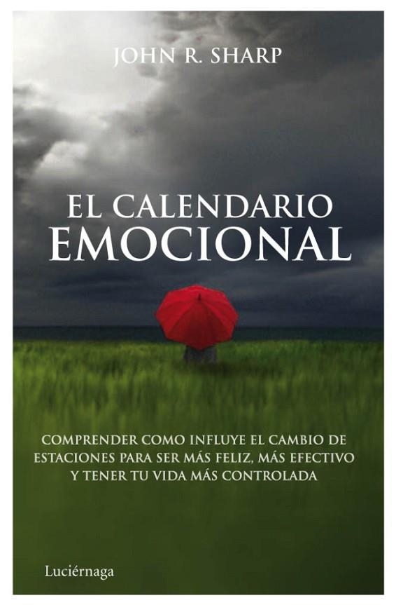 EL CALENDARIO EMOCIONAL | 9788492545551 | SHARP,JOHN | Llibreria Geli - Llibreria Online de Girona - Comprar llibres en català i castellà