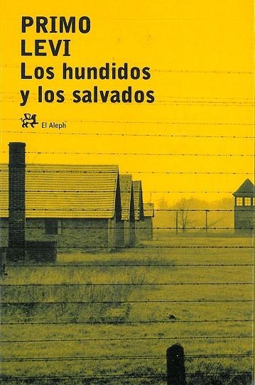 LOS HUNDIDOS Y LOS SALVADOS | 9788476695852 | LEVI,PRIMO | Llibreria Geli - Llibreria Online de Girona - Comprar llibres en català i castellà