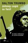 JOHNNY COGIO SU FUSIL | 9788476696941 | TRUMBO,DALTON | Llibreria Geli - Llibreria Online de Girona - Comprar llibres en català i castellà