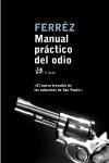 MANUAL PRACTICO DEL ODIO | 9788476697375 | FERREZ | Llibreria Geli - Llibreria Online de Girona - Comprar llibres en català i castellà