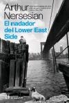 EL NADADOR DEL LOWER EAST SIDE | 9788476697542 | NERSESIAN,ARTHUR | Llibreria Geli - Llibreria Online de Girona - Comprar llibres en català i castellà