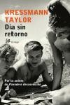 DIA SIN RETORNO | 9788476697641 | TAYLOR, KRESSMANN | Llibreria Geli - Llibreria Online de Girona - Comprar llibres en català i castellà