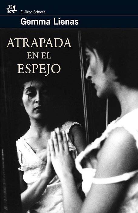 ATRAPADA EN EL ESPEJO | 9788476697795 | LIENAS,GEMMA | Llibreria Geli - Llibreria Online de Girona - Comprar llibres en català i castellà