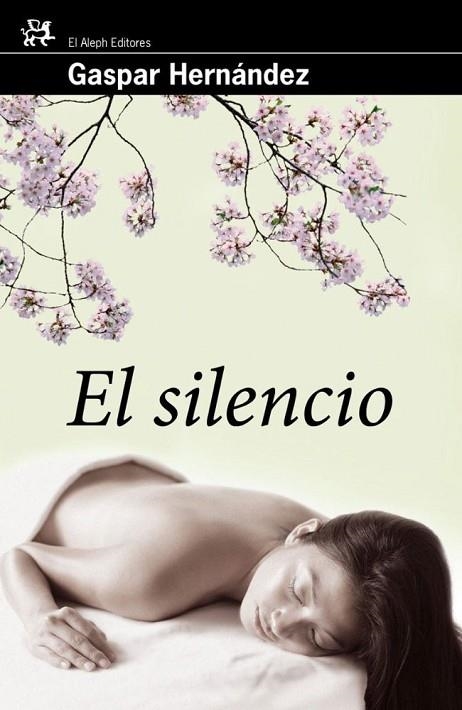 EL SILENCIO | 9788476698747 | HERNANDEZ,GASPAR | Libreria Geli - Librería Online de Girona - Comprar libros en catalán y castellano