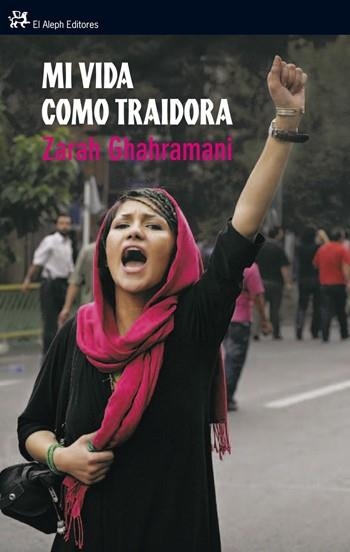 MI VIDA COMO TRAIDORA | 9788476698891 | GHAHRAMANI,ZARAH | Llibreria Geli - Llibreria Online de Girona - Comprar llibres en català i castellà